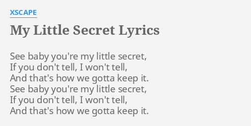 Xscape – My Little Secret Lyrics