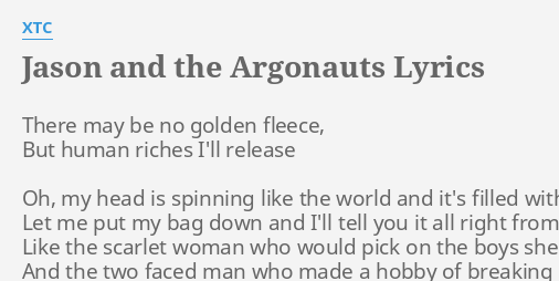 Jason And The Argonauts Lyrics By Xtc There May Be No