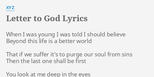 Letter To God Lyrics By Xyz When I Was Young