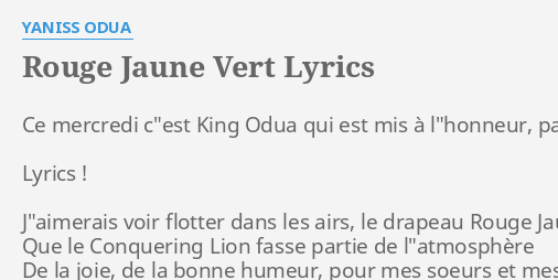 Rouge Jaune Vert Lyrics By Yaniss Odua Ce Mercredi Cest