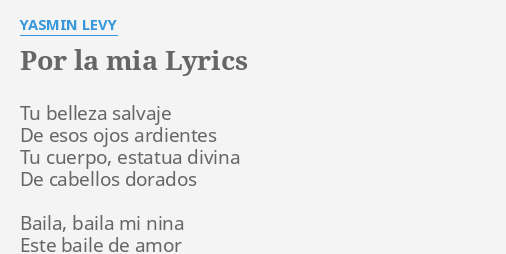 "POR LA MIA" LYRICS By YASMIN LEVY: Tu Belleza Salvaje De...