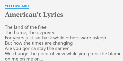 American T Lyrics By Yellowcard The Land Of The