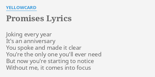 Promises Lyrics By Yellowcard Joking Every Year It S