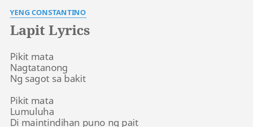 Lapit Lyrics By Yeng Constantino Pikit Mata Nagtatanong Ng