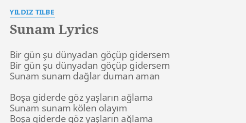 Sunam Lyrics By Yildiz Tilbe Bir Gun Su Dunyadan