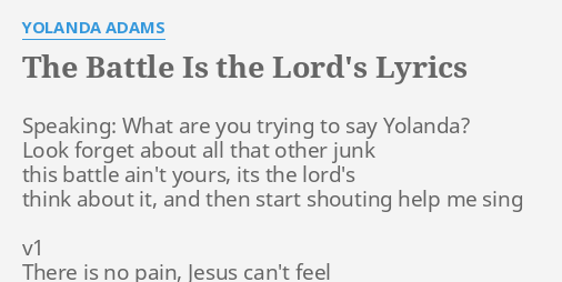 The Battle Is The Lord S Lyrics By Yolanda Adams Speaking What Are You lyrics by yolanda adams speaking