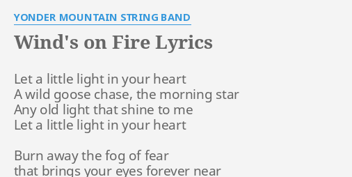 Wind S On Fire Lyrics By Yonder Mountain String Band Let A