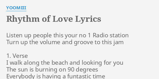 Rhythm Of Love Lyrics By Yoomiii Listen Up People This