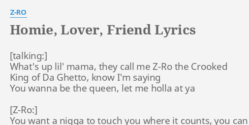 homie-lover-friend-lyrics-by-z-ro-what-s-up-lil-mama