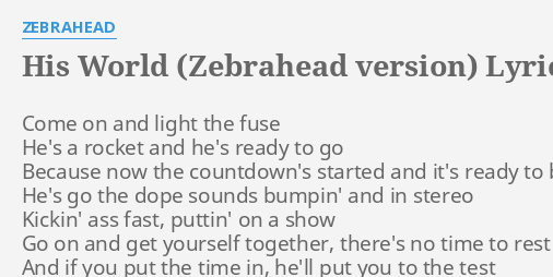 His World Zebrahead Version Lyrics By Zebrahead Come On And