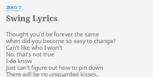 Swing Lyrics By Zero 7 Thought You D Be Forever